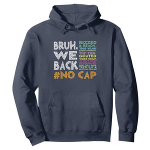 Funny Bruh We Back To School Hoodie Happy First Day Of School TS10 Navy Print Your Wear