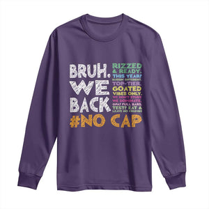 Funny Bruh We Back To School Long Sleeve Shirt Happy First Day Of School TS10 Purple Print Your Wear