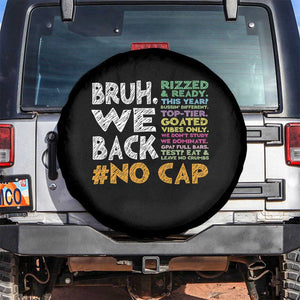 Funny Bruh We Back To School Spare Tire Cover Happy First Day Of School TS10 No hole Black Print Your Wear