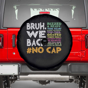 Funny Bruh We Back To School Spare Tire Cover Happy First Day Of School TS10 Black Print Your Wear