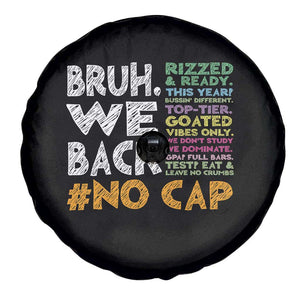 Funny Bruh We Back To School Spare Tire Cover Happy First Day Of School TS10 Print Your Wear