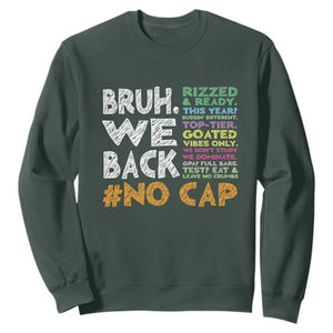 Funny Bruh We Back To School Sweatshirt Happy First Day Of School TS10 Dark Forest Green Print Your Wear