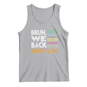 Funny Bruh We Back To School Tank Top Happy First Day Of School TS10 Athletic Heather Print Your Wear