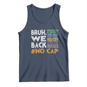 Funny Bruh We Back To School Tank Top Happy First Day Of School TS10 Navy Print Your Wear