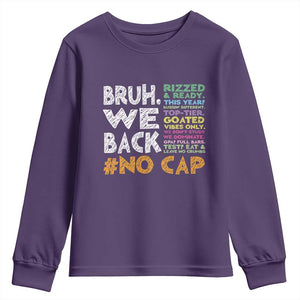 Funny Bruh We Back To School Youth Sweatshirt Happy First Day Of School TS10 Purple Print Your Wear