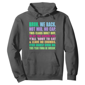 Funny Bruh We Back To School Hoodie Gen A Slang Happy First Day Of School TS10 Dark Heather Print Your Wear