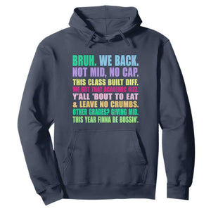 Funny Bruh We Back To School Hoodie Gen A Slang Happy First Day Of School TS10 Navy Print Your Wear