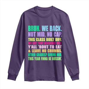 Funny Bruh We Back To School Long Sleeve Shirt Gen A Slang Happy First Day Of School TS10 Purple Print Your Wear