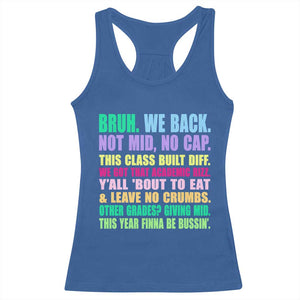 Funny Bruh We Back To School Racerback Tank Top Gen A Slang Happy First Day Of School TS10 Royal Blue Print Your Wear