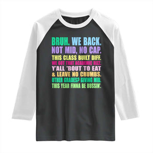 Funny Bruh We Back To School Raglan Shirt Gen A Slang Happy First Day Of School TS10 Black White Print Your Wear