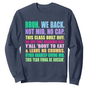 Funny Bruh We Back To School Sweatshirt Gen A Slang Happy First Day Of School TS10 Navy Print Your Wear
