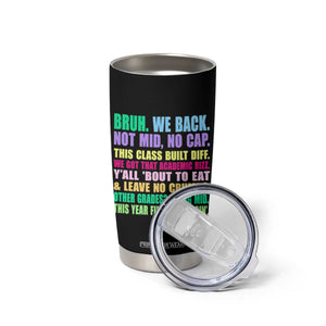 Funny Bruh We Back To School Tumbler Cup Gen A Slang Happy First Day Of School TS10 Print Your Wear