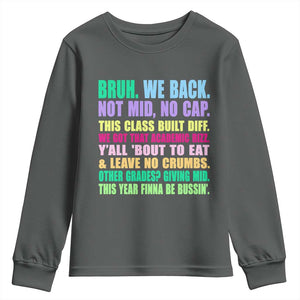 Funny Bruh We Back To School Youth Sweatshirt Gen A Slang Happy First Day Of School TS10 Dark Heather Print Your Wear