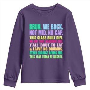 Funny Bruh We Back To School Youth Sweatshirt Gen A Slang Happy First Day Of School TS10 Purple Print Your Wear