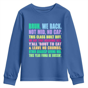Funny Bruh We Back To School Youth Sweatshirt Gen A Slang Happy First Day Of School TS10 Royal Blue Print Your Wear