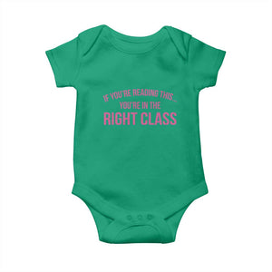 Back To School Teacher Baby Onesie Funny Youre In The Right Class TS10 Irish Green Print Your Wear