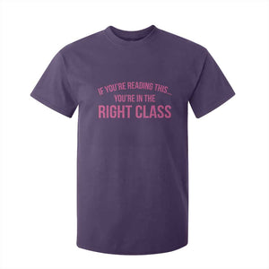 Back To School Teacher T Shirt For Kid Funny Youre In The Right Class TS10 Purple Print Your Wear
