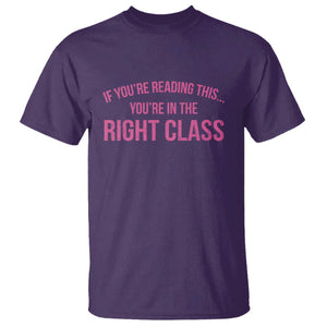 Back To School Teacher T Shirt Funny Youre In The Right Class TS10 Purple Print Your Wear