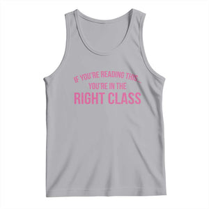 Back To School Teacher Tank Top Funny Youre In The Right Class TS10 Athletic Heather Print Your Wear
