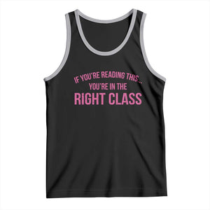 Back To School Teacher Tank Top Funny Youre In The Right Class TS10 Black Athletic Heather Print Your Wear