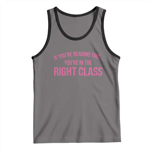 Back To School Teacher Tank Top Funny Youre In The Right Class TS10 Deep Heather Black Print Your Wear