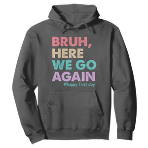 Here We Go Again Hoodie Funny Back To School Teacher Gen A Slang TS10 Dark Heather Print Your Wear