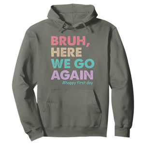 Here We Go Again Hoodie Funny Back To School Teacher Gen A Slang TS10 Military Green Print Your Wear