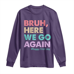 Here We Go Again Long Sleeve Shirt Funny Back To School Teacher Gen A Slang TS10 Purple Print Your Wear