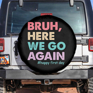Here We Go Again Spare Tire Cover Funny Back To School Teacher Gen A Slang TS10 No hole Black Print Your Wear
