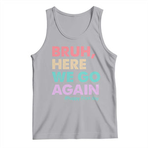 Here We Go Again Tank Top Funny Back To School Teacher Gen A Slang TS10 Athletic Heather Print Your Wear