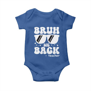 Bruh We Back Teacher Baby Onesie Funny Back To School Gen A Slang Sunglasses TS10 Royal Blue Print Your Wear