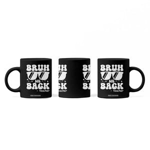 Bruh We Back Teacher Coffee Mug Funny Back To School Gen A Slang Sunglasses TS10 Print Your Wear
