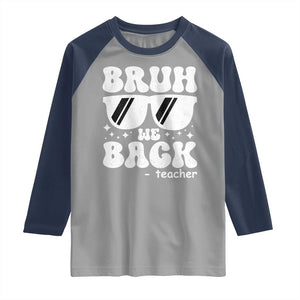 Bruh We Back Teacher Raglan Shirt Funny Back To School Gen A Slang Sunglasses TS10 Sport Gray Navy Print Your Wear