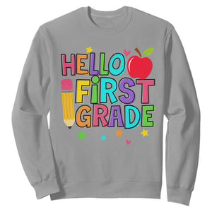 Hello First Grade Teacher Sweatshirt Back To School 1st Grade Team TS10 Sport Gray Print Your Wear