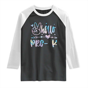 Hello Pre-k Raglan Shirt Back To School Cute Tie Dye TS10 Black White Print Your Wear