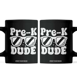 Pre-k Dude Coffee Mug Funny Back to School First Day of Preschool TS10 Black Print Your Wear