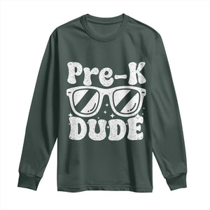 Pre-k Dude Long Sleeve Shirt Funny Back to School First Day of Preschool TS10 Dark Forest Green Print Your Wear