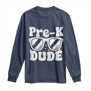 Pre-k Dude Long Sleeve Shirt Funny Back to School First Day of Preschool TS10 Navy Print Your Wear