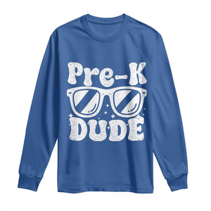 Pre-k Dude Long Sleeve Shirt Funny Back to School First Day of Preschool TS10 Royal Blue Print Your Wear
