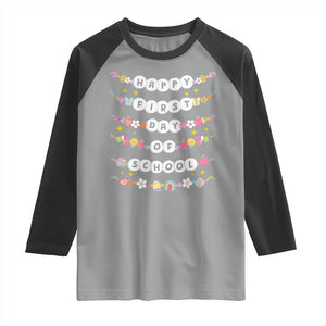Happy First Day Of School Raglan Shirt Teacher Kids Back To School Bracelets TS10 Sport Gray Black Print Your Wear