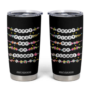 Happy First Day Of School Tumbler Cup Teacher Kids Back To School Bracelets TS10 Black Print Your Wear
