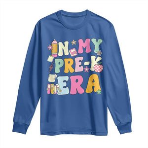 In My Pre-K Era Long Sleeve Shirt Girl Back To School Cute PreSchool Teacher TS10 Royal Blue Print Your Wear