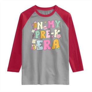 In My Pre-K Era Raglan Shirt Girl Back To School Cute PreSchool Teacher TS10 Sport Gray Red Print Your Wear