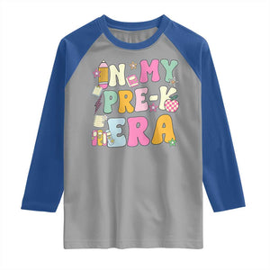 In My Pre-K Era Raglan Shirt Girl Back To School Cute PreSchool Teacher TS10 Sport Gray Royal Print Your Wear