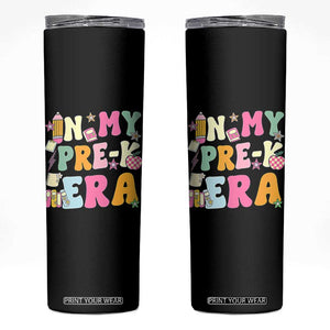 In My Pre-K Era Skinny Tumbler Girl Back To School Cute PreSchool Teacher TS10 Black Print Your Wear