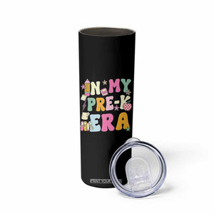 In My Pre-K Era Skinny Tumbler Girl Back To School Cute PreSchool Teacher TS10 Print Your Wear