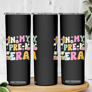 In My Pre-K Era Skinny Tumbler Girl Back To School Cute PreSchool Teacher TS10 Print Your Wear