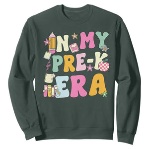 In My Pre-K Era Sweatshirt Girl Back To School Cute PreSchool Teacher TS10 Dark Forest Green Print Your Wear