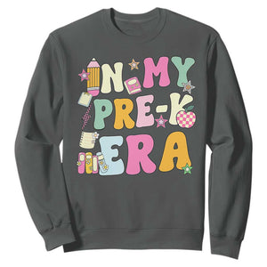 In My Pre-K Era Sweatshirt Girl Back To School Cute PreSchool Teacher TS10 Dark Heather Print Your Wear