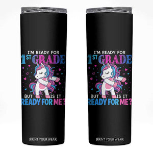 Funny Back To School 1st Grade Skinny Tumbler First Grade Unicorn Girls TS10 Black Print Your Wear